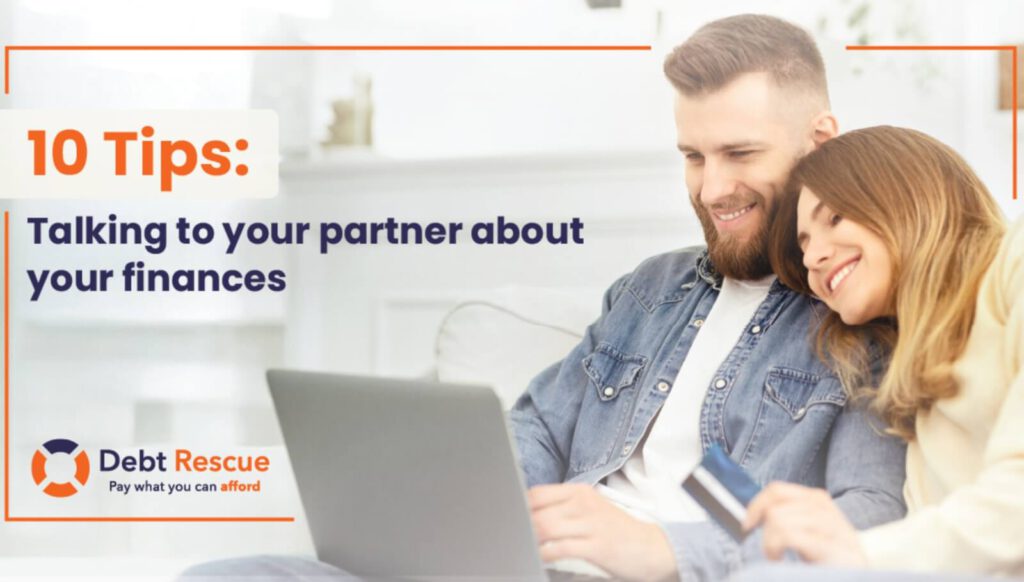talking to your partner about finances - 10 Tips Debt Rescue