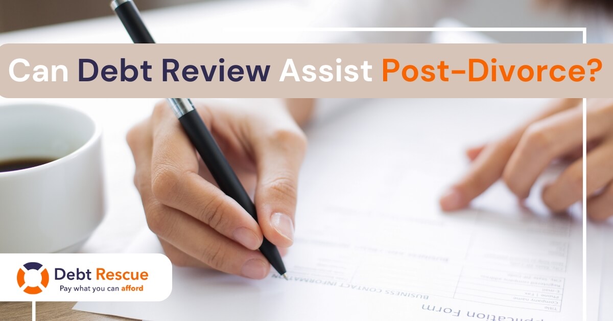 Can debt review assist post-divorce